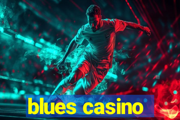 blues casino