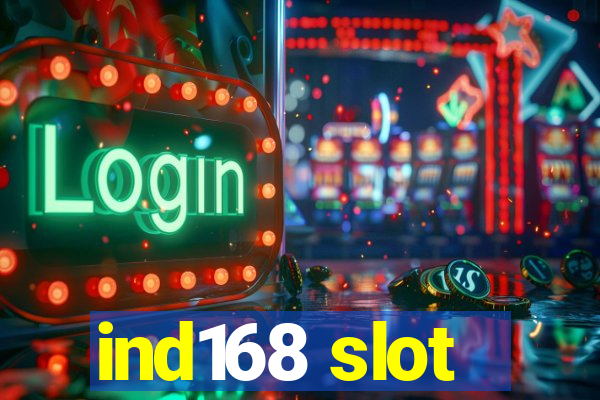 ind168 slot