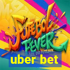 uber bet