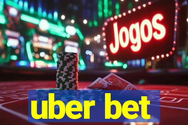 uber bet