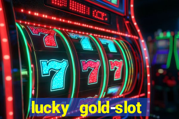 lucky gold-slot kasino 777