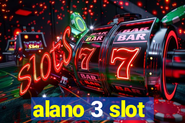 alano 3 slot