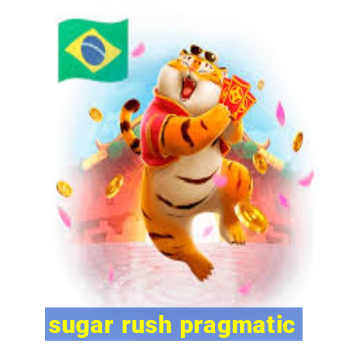 sugar rush pragmatic