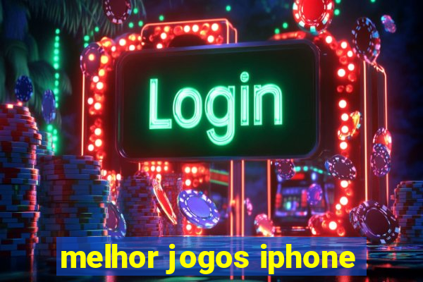 melhor jogos iphone