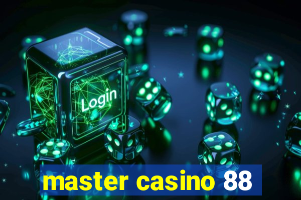 master casino 88