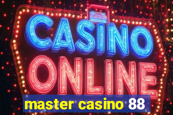 master casino 88