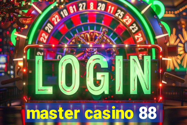 master casino 88