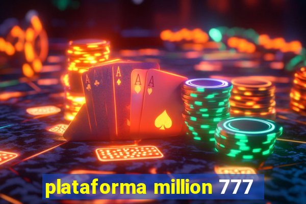 plataforma million 777