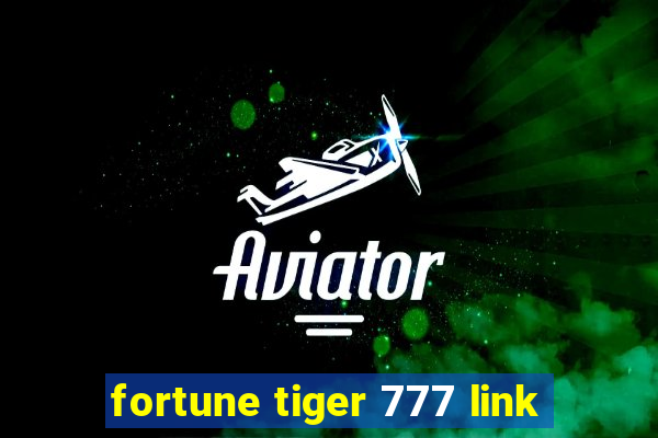 fortune tiger 777 link