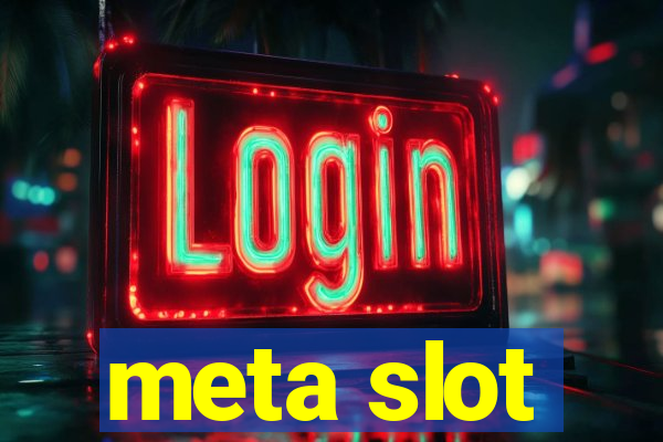 meta slot