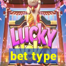 bet type