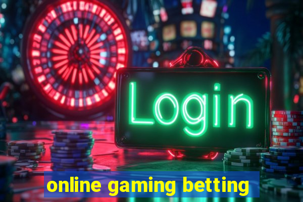 online gaming betting