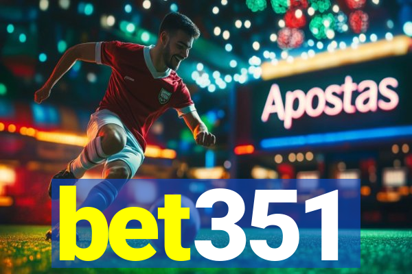 bet351