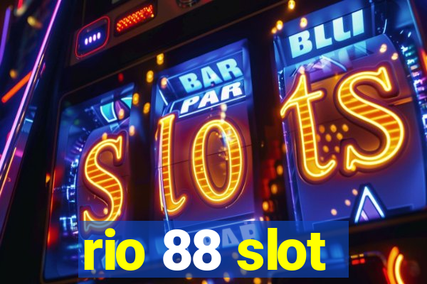 rio 88 slot