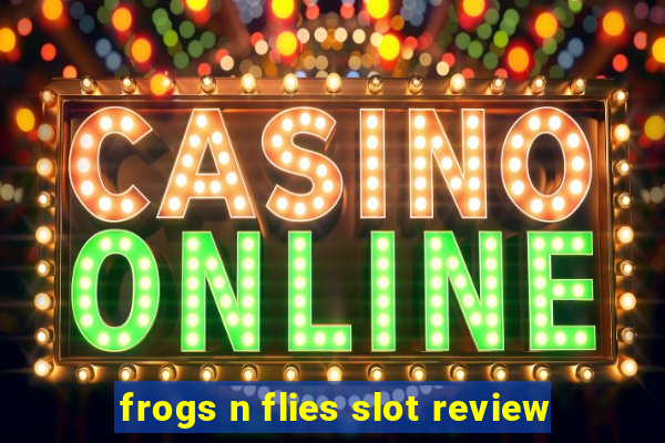 frogs n flies slot review