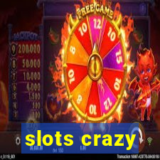 slots crazy