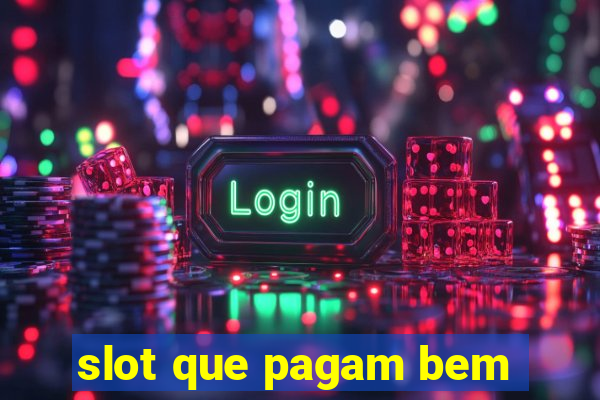 slot que pagam bem