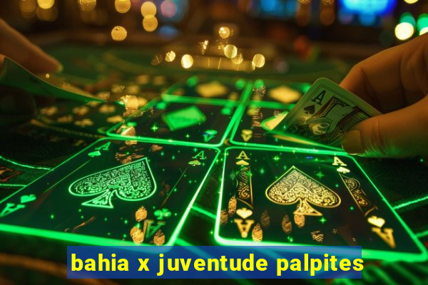 bahia x juventude palpites