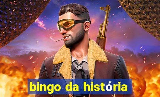 bingo da história