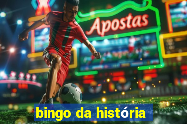 bingo da história