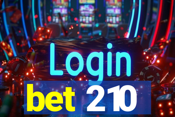 bet 210