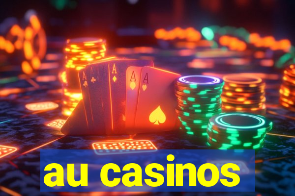 au casinos