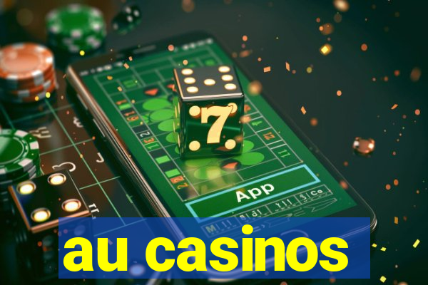 au casinos