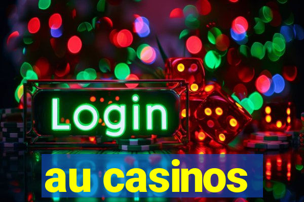 au casinos