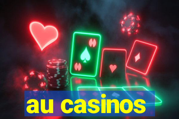 au casinos