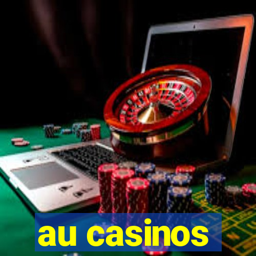 au casinos