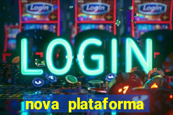 nova plataforma pagando muito