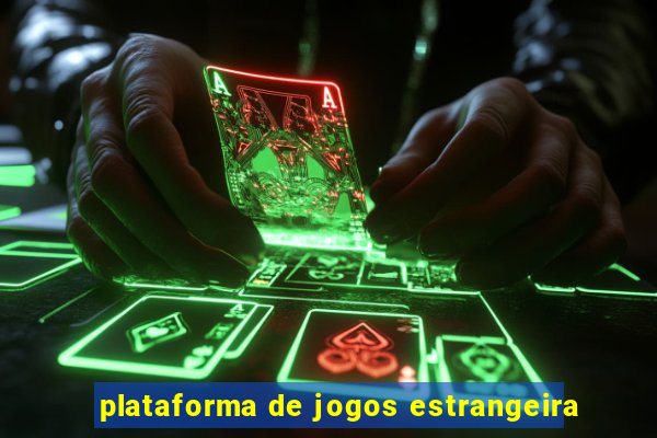 plataforma de jogos estrangeira