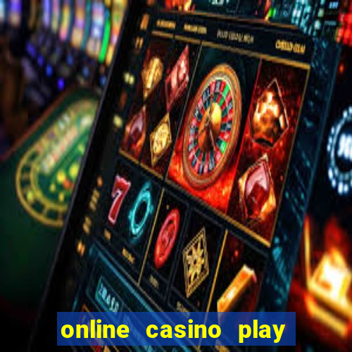 online casino play casino games