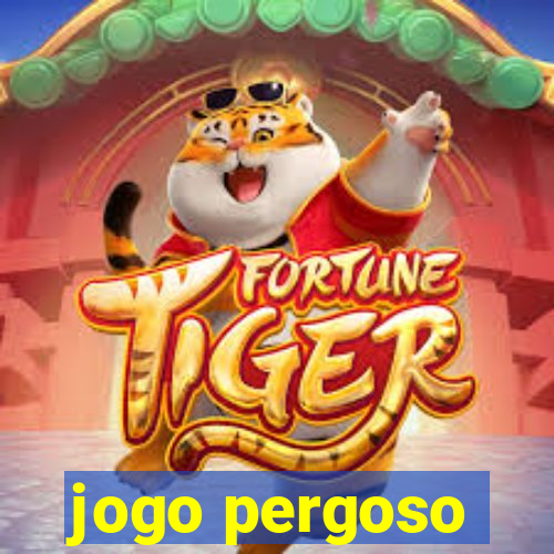 jogo pergoso