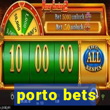 porto bets