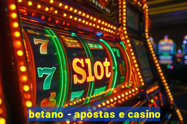 betano - apostas e casino