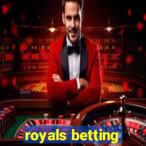 royals betting