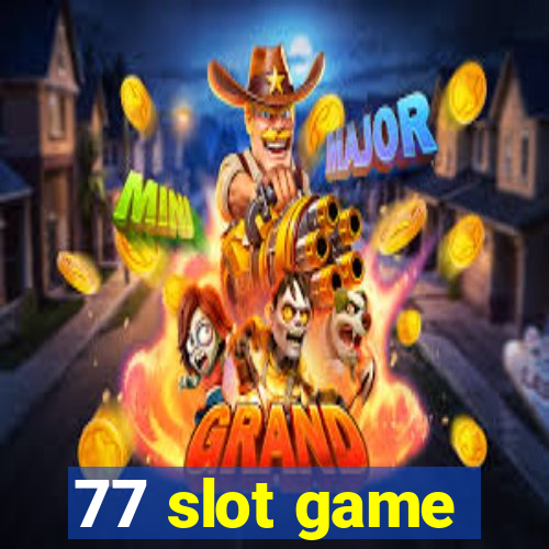 77 slot game