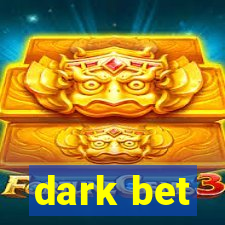 dark bet