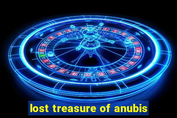 lost treasure of anubis