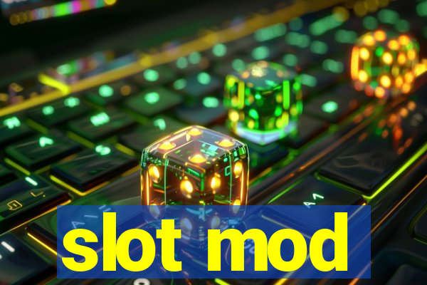 slot mod