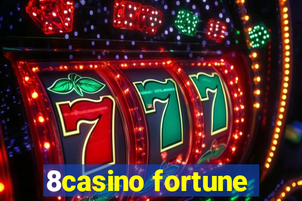 8casino fortune