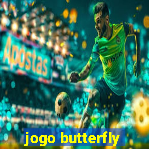 jogo butterfly