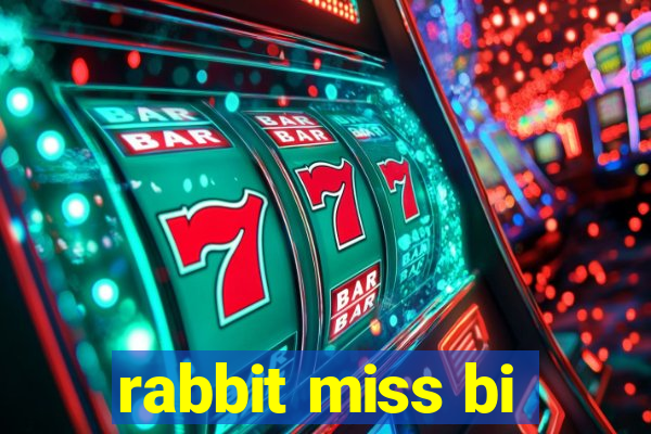 rabbit miss bi