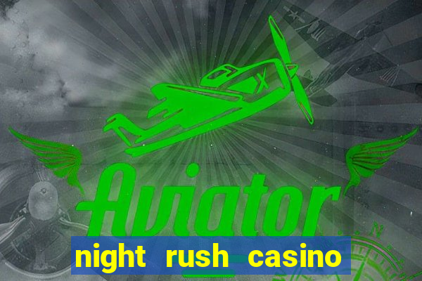 night rush casino bonus code