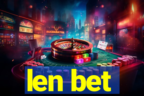 len bet