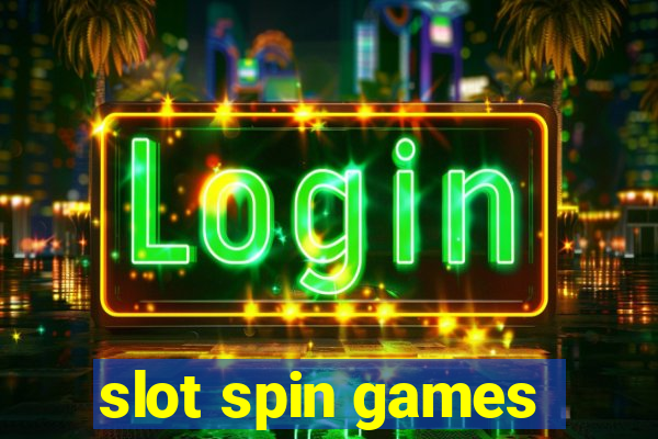 slot spin games