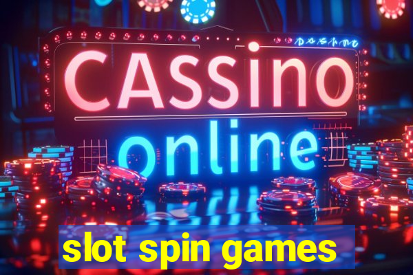 slot spin games