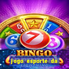 jogo esporte da sorte online