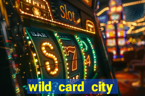 wild card city casino sign up bonus